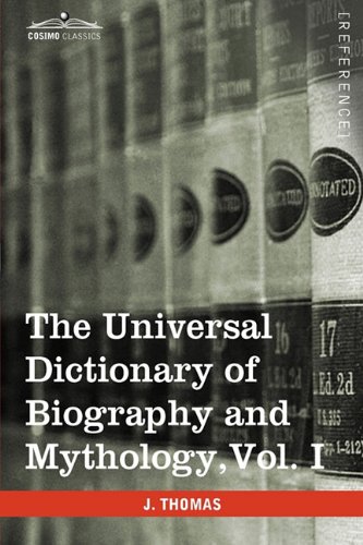 The Universal Dictionary of Biography and Mythology